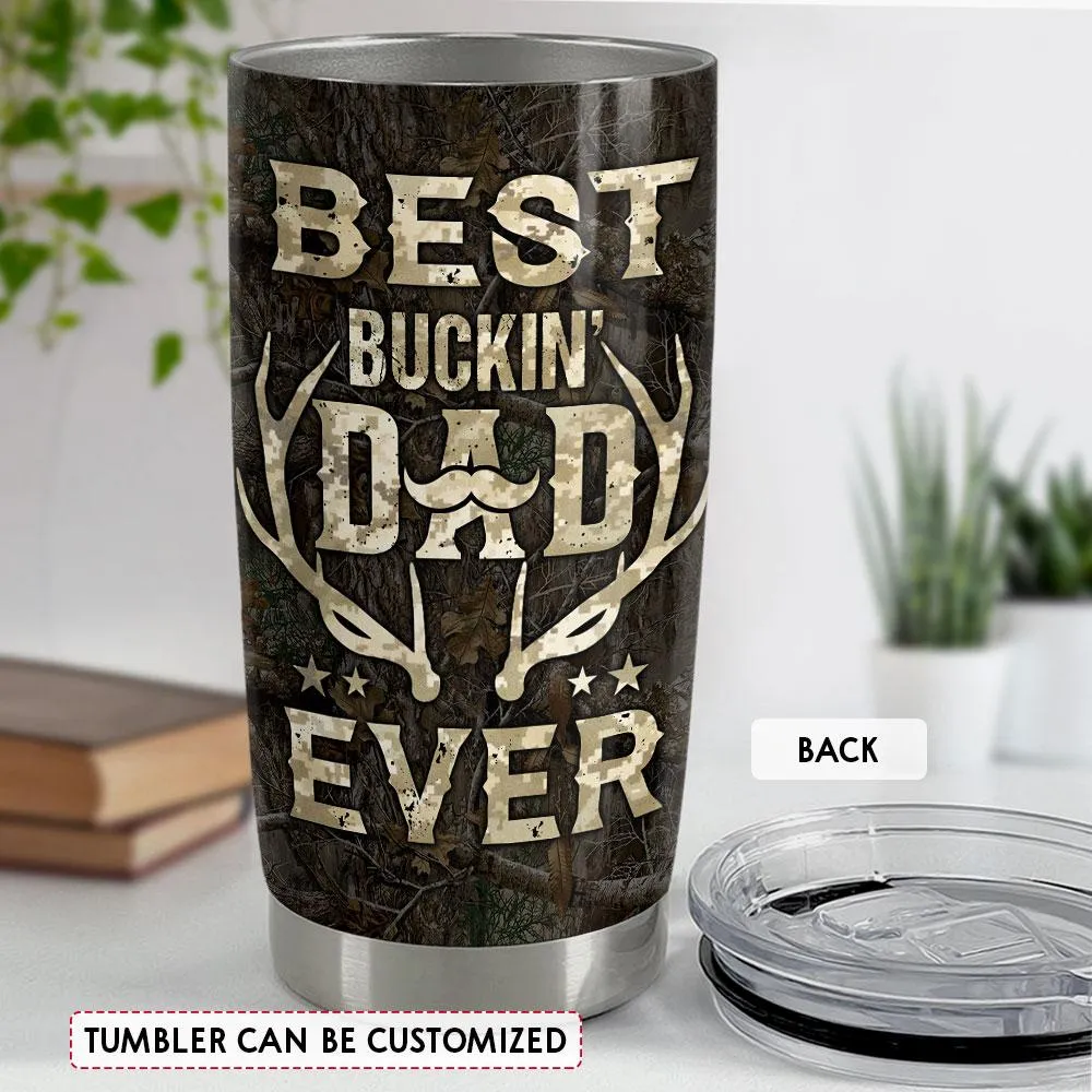 Best Buckin' Dad Ever Personalized Hunting Tumbler Cup