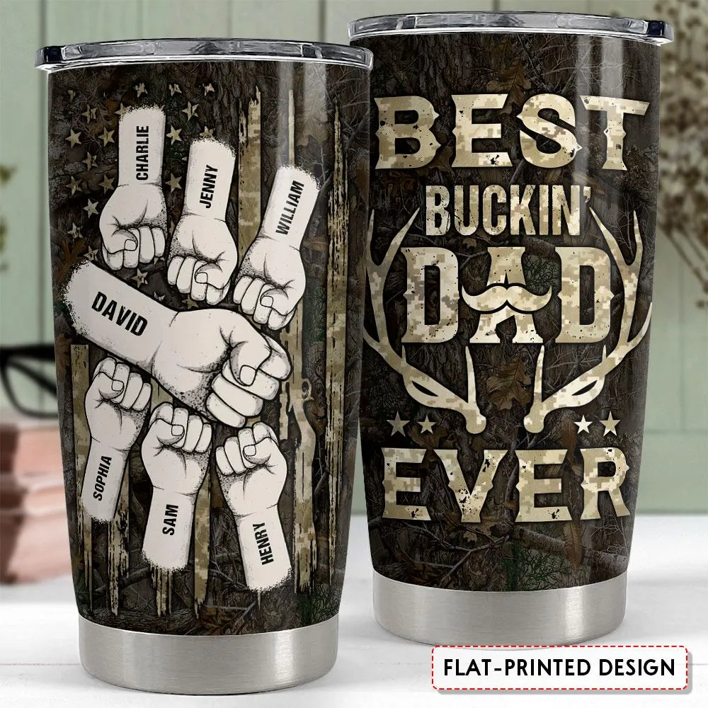 Best Buckin' Dad Ever Personalized Hunting Tumbler Cup